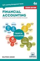 Financial Accounting Essentials You Always Wanted To Know: 4th Edition (Self-Learning Management Series) (COLOR EDITION)
