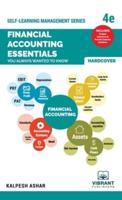 Financial Accounting Essentials You Always Wanted To Know: 4th Edition