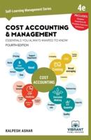 Cost Accounting and Management Essentials You Always Wanted To Know: 4th Edition