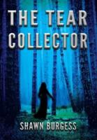The Tear Collector