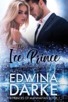 The Ice Prince: A Sexy Romantic Comedy