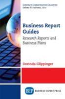 Business Report Guides: Research Reports and Business Plans