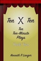 Ten By Ten: Book Two