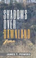 Shadows Over Dawnland
