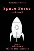 Space Force... and Beyond