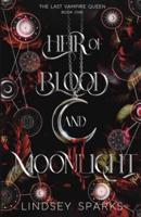 Heir of Blood and Moonlight