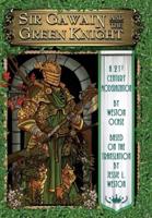 Sir Gawain and the Green Knight: A 21st Century Modernization