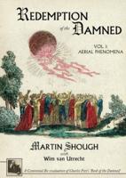 Redemption of the Damned: Vol. 1: Aerial Phenomena, A Centennial Re-evaluation of Charles Fort's 'Book of the Damned'