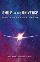 Smile of the Universe: Miracles in an Age of Disbelief