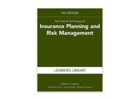 The Tools & Techniques of Insurance Planning and Risk Management, 4th Edition