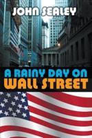 A Rainy Day on Wall Street
