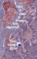 A Flight of Trees to Dragon's Vein Mountain