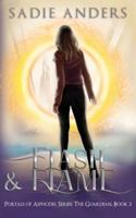 Flash and Flame, Portals of Asphodel Series, The Guardian: Book 2