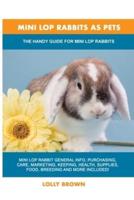 Mini Lop Rabbits as Pets