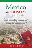 Mexico: An Expat's Guide