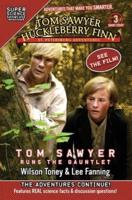 Tom Sawyer & Huckleberry Finn: St. Petersburg Adventures: Tom Sawyer Runs the Gauntlet (Super Science Showcase)