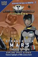 LightSpeed Pioneers: Stranded on Mars (Super Science Showcase)