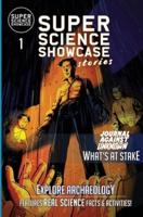 What's at Stake:  Journal Against the Unknown (Super Science Showcase Stories #1)