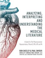 Analyzing, Interpreting and Understanding The Medical Literature