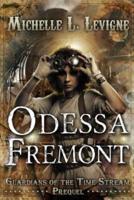 Odessa Fremont: Guardians of the Time Stream: Prequel