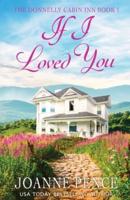 If I Loved You: The Cabin of Love &amp; Magic