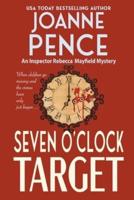 Seven O'Clock Target [Large Print]: An Inspector Rebecca Mayfield Mystery