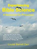 Experiencing Bible Science