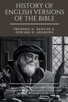 HISTORY OF ENGLISH VERSIONS OF THE BIBLE