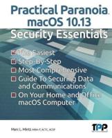 Practical Paranoia macOS 10.13 Security Essentials