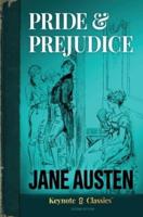 Pride & Predjudice (Annotated Keynote Classics)