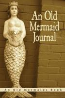 An Old Mermaid Journal