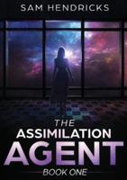 The Assimilation Agent