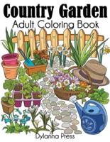 Country Garden Adult Coloring Book