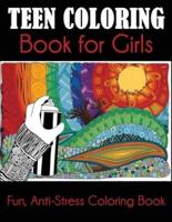 Teen Coloring Book for Girls: Fun, Anti-Stress Coloring Book