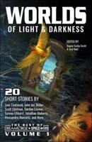 Worlds of Light & Darkness Volume 1
