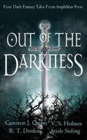 Out of the Darkness: A Dark Fantasy Anthology