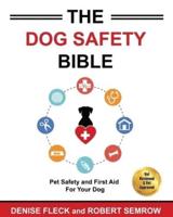 The Dog Safety Bible