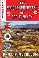 The Almost-Apocalypse of Apple Valley