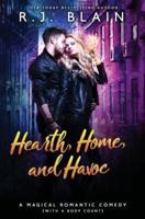 Hearth, Home, and Havoc