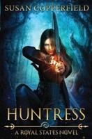 Huntress: A Royal States Novel