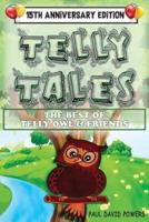 Telly Tales: The Best of Telly Owl & Friends! (15th Anniversary Edition)