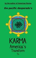 To Transform America's Karma