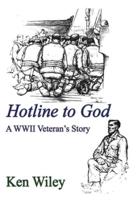 Hotline to God : A WWII Veteran's Story