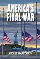America's Final War