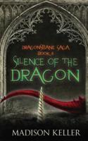 Silence of the Dragon