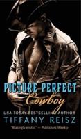 Picture Perfect Cowboy: A Western Romance