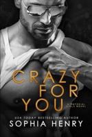 CRAZY FOR YOU: A Slow Burn Romance