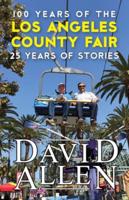 100 Years of the Los Angeles County Fair