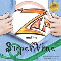 ZAP and the Super Vine