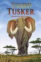 Tusker: Spanish Edition